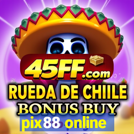 pix88 online